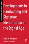 Developments in Handwriting and Signature Identification in the Digital Age