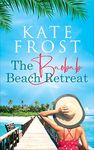 The Baobab Beach Retreat: A heartwarming romance of hope and second chances (A Romantic Escape Book)