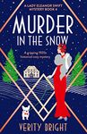 Murder in the Snow: A gripping 1920s historical cozy mystery (A Lady Eleanor Swift Mystery Book 4)