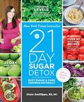 The 21-Day Sugar Detox: Bust Sugar & Carb Cravings Naturally