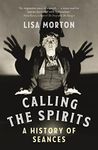 Calling the Spirits: A History of S