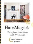 HausMagick: Transform Your Home with Witchcraft ―Transform Your Home with Witchcraft