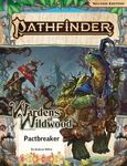 Pathfinder Adventure Path: Pactbreaker (Wardens of Wildwood 1 of 3) (P2)