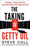 The Taking of Getty Oil: Pennzoil, Texaco, and the Takeover Battle That Made History