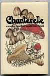 Chanterelle: A Rocky Mountain Mushroom Book