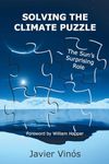 Solving the Climate Puzzle: The Sun's Surprising Role