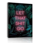 Funny Bathroom Wall Art Let That Go Buddha Bathroom Wall Sign Hanging Decor Office Quotes Neon Posters Wall Decor for Toilet Bathroom Bedroom 11.5x15 Inches