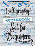 calligraphy set for beginners: A Simple Fun Step by Step Guide and Practice Workbook for Beginners Adults and Kids , Calligraphy Practice Paper Hand Lettering Workbook 8.5 x 11 Inches