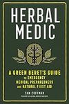 Herbal Medic: A Green Beret's Guide