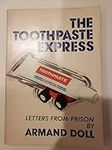 The Toothpaste Express: Letters Fro