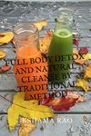 FULL BODY DETOX AND NATURAL CLEANSE BY TRADITIONAL METHOD