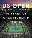 US Open: 50 Years of Championship Tennis