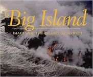 Big Island; Images of the Island of