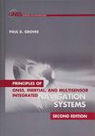 Principles of GNSS, Inertial, and Multisensor Integrated Navigation Systems (Book & DVD) (Artech House Remote Sensing Library) (GNSS Technology and Applications)