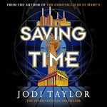 Saving Time: The Time Police, Book 