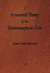 A Dynamical Theory of the Electroma