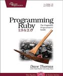 Programming Ruby 1.9 & 2.0 4ed: The Pragmatic Programmers' Guide (The Facets of Ruby)