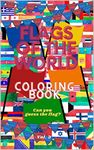 FLAGS OF THE WORLD: CAN YOU GUESS THE FLAG? (FLAGS OF THE WORLD VOL. 1-4 Book 3)