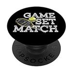 Game Set Match - Tennis Player - Coach Sports Team Fan's PopSockets Grip and Stand for Phones and Tablets