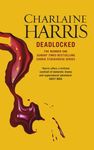 Deadlocked: A True Blood Novel (Sookie Stackhouse Book 12)