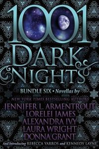1001 Dark Nights: Bundle Six (1001 Dark Nights Bundle, 6)