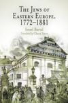 The Jews of Eastern Europe, 1772-1881 (Jewish Culture and Contexts)