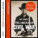 The American Civil War: History in 