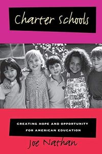 Charter Schools: Creating Hope and Opportunity for American Education