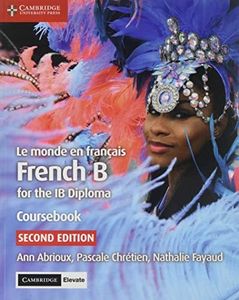 Cambridge Le monde en Francais Digital Access (2 Years) Coursebook - Paperback - 03 October 2019: French B for the IB Diploma