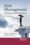 Risk Management: Concepts and Guidance, Fifth Edition