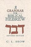 A Grammar for Biblical Hebrew (Revised Edition)