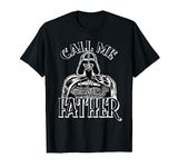 Star Wars Darth Vader Call Me Father Father's Day T-Shirt