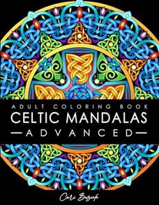 Celtic Mandalas - Advanced - adult coloring book: 50 pages of detailed Celtic designs to color, 8.5"x11" (Coloring Books by Cari Buziak / AonCelticArt)