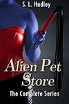 Alien Pet Store: The Complete Series