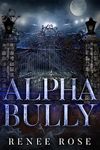 Alpha Bully (Wolf Ridge High Book 1)