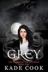 Grey: A discovery of Mages and Vampires (The Covenant of Shadows Book 1)