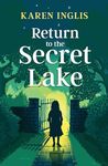 Return to the Secret Lake: A children's mystery adventure