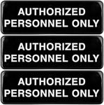 Excello Global Products Authorized Personnel Only Sign: Easy to Mount Informative Plastic Sign with Symbols 9x3, Pack of 3 (Black)