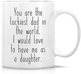 Retreez Funny Mug - Luckiest Dad In