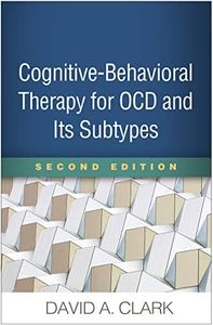 Cognitive-Behavioral Therapy for OCD and Its Subtypes 2/e