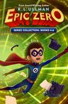 Epic Zero Series Books 4-6: Epic Zero Collection (Tales of a Not-So-Super 6th Grader)