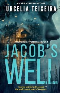 Jacob's Well: A twisty Christian mystery novel that will leave your heart in your throat! (ANGUS REID MYSTERIES)