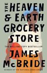 The Heaven & Earth Grocery Store: ‘I loved this book’ Bonnie Garmus, author of Lessons in Chemistry