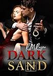 Dark Sand: An erotic novel fuelled 