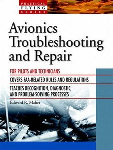Avionics Troubleshooting and Repair (Practical Flying Series)