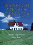 Historical Atlas of Canada: Volume II: The Land Transformed, 1800-1891: 2