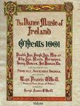 The Dance Music of Ireland O'Neill's 1001: 1001 Gems, Double Jigs, Single Jigs, HOP or Slip Jigs, Reels, Hornpipes, Long Dances, Set Dances Etc. Collected and Selected from All Available Sources