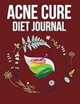 Acne Cure Diet Journal: ( The Bloke