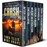 After the Crash: The Complete Series: (A Thrilling Post-Apocalyptic Survival Series)