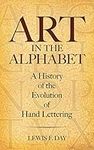 Art in the Alphabet: A History of t